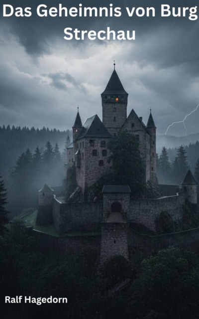 Das Geheimnis von Burg Strechau