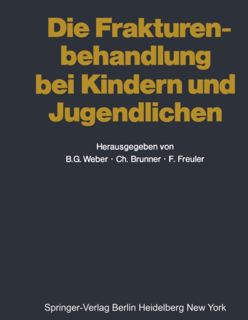Die Frakturenbehandlung bei Kindern und Jugendlichen