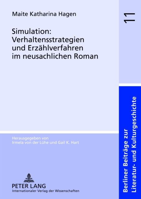 Simulation: Verhaltensstrategien und Erzaehlverfahren im neusachlichen Roman