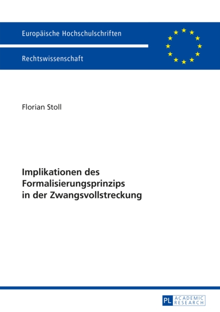 Implikationen des Formalisierungsprinzips in der Zwangsvollstreckung