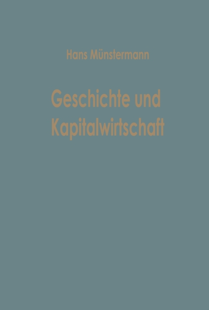 Geschichte und Kapitalwirtschaft