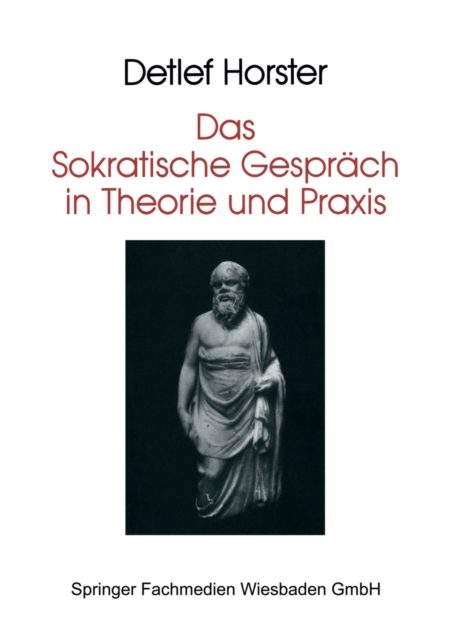 Das Sokratische Gespräch in Theorie und Praxis