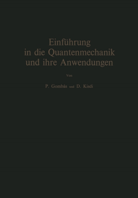 Einführung in die Quantenmechanik und ihre Anwendungen