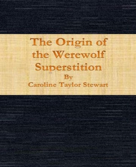 Origin of the Werewolf Superstition