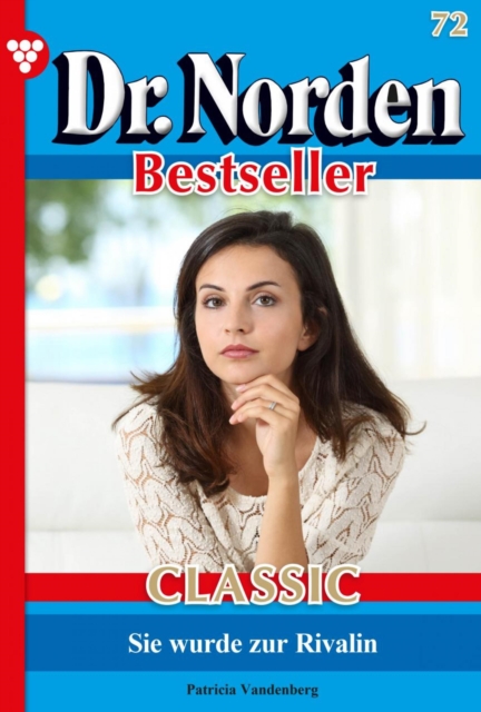 Dr. Norden Bestseller Classic 72 – Arztroman