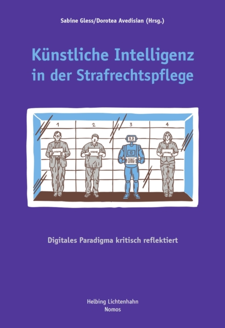 Kunstliche Intelligenz in der Strafrechtspflege