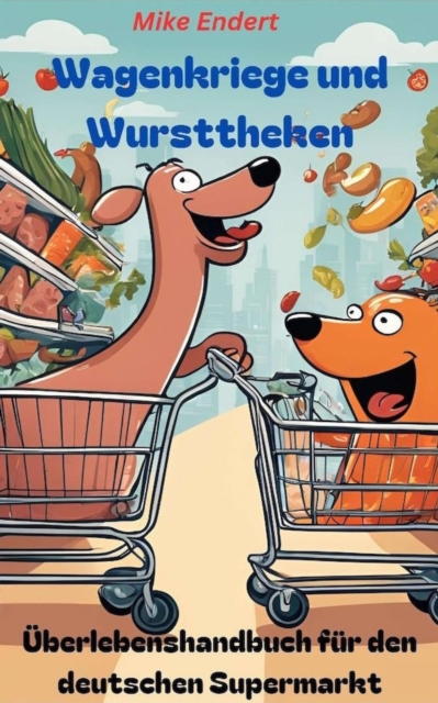Wagenkriege und Wursttheken