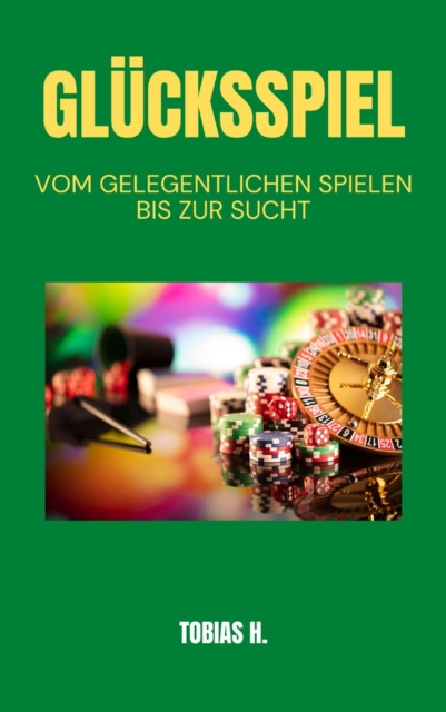 Glücksspiel - vom Gelegentlichen spielen bis zur Sucht