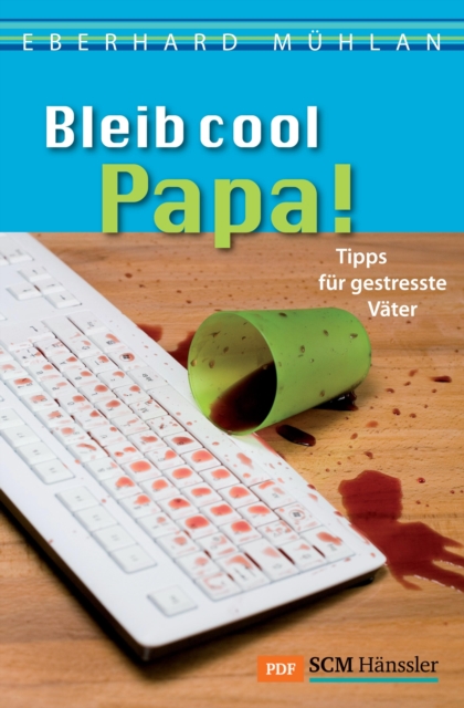 Bleib cool, Papa