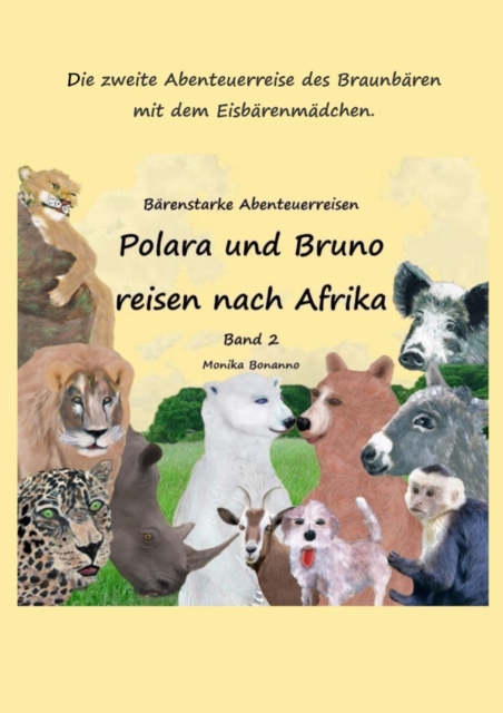 Polara und Bruno reisen nach Afrika - Bilderbuch