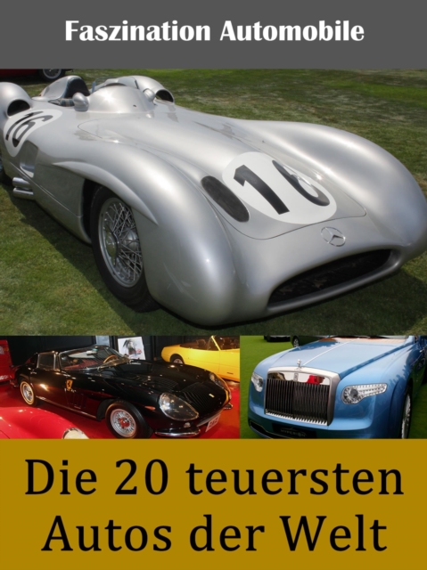 Die 20 teuersten Autos der Welt