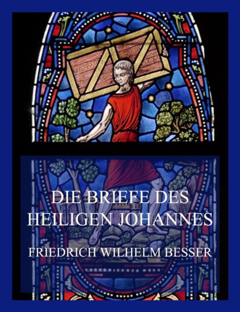 Die Briefe des Heiligen Johannes