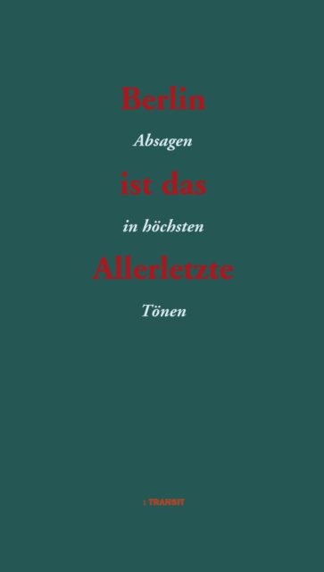Berlin ist das Allerletzte