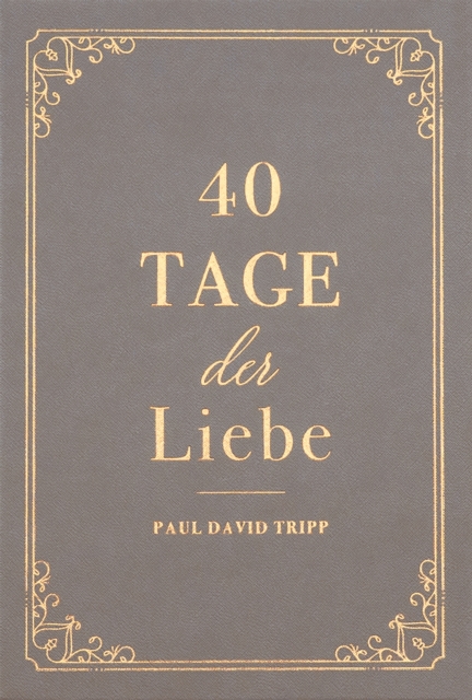 40 Tage der Liebe