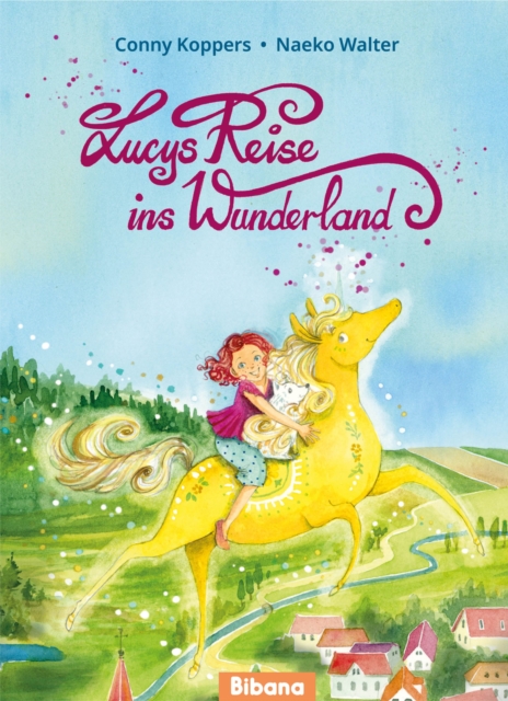 Lucys Reise ins Wunderland