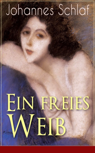 Ein freies Weib