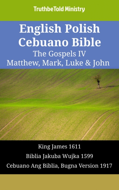 English Polish Cebuano Bible - The Gospels IV - Matthew, Mark, Luke & John