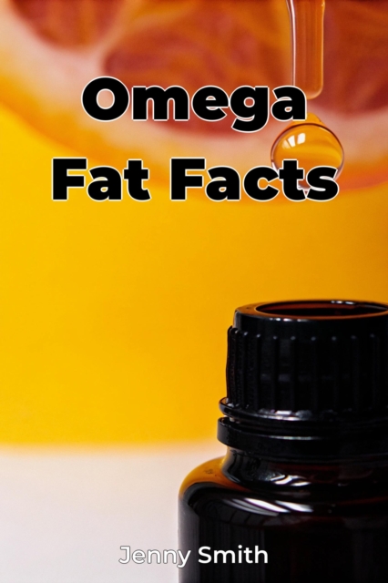 Omega Fat Facts