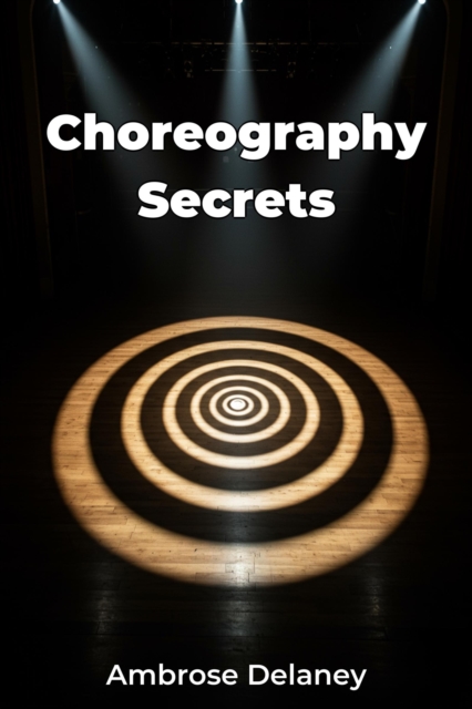 Choreography Secrets