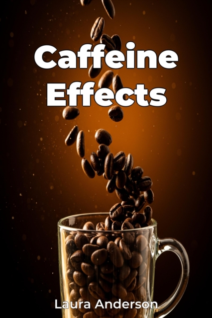 Caffeine Effects