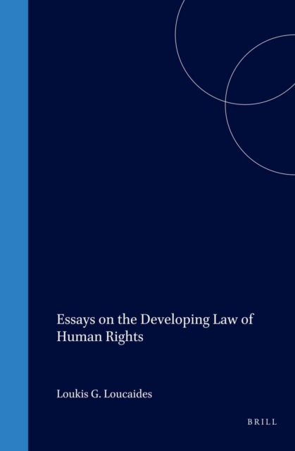 Essays on the Developing Law of Human Rights