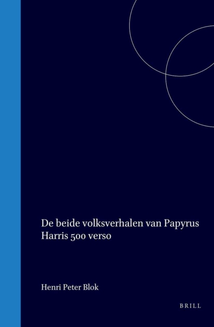 De beide Volksverhalen van Papyrus Harris 500 verso