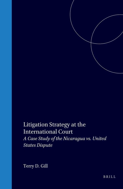 Litigation Strategy at the International Court