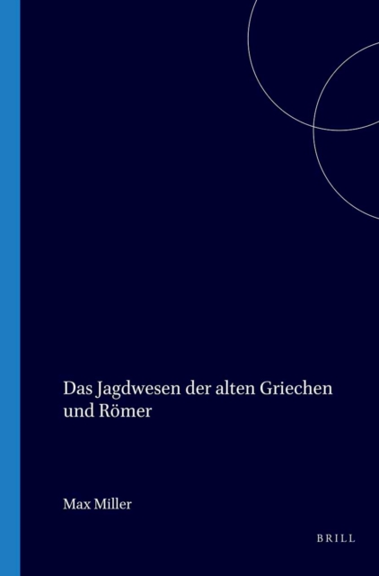 Jagdwesen der alten Griechen und Romer