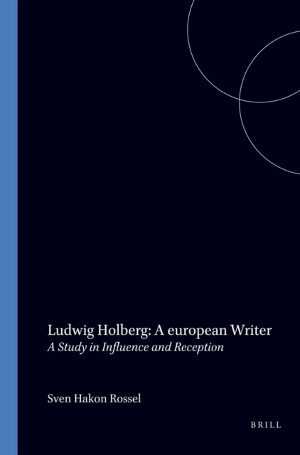 Ludwig Holberg: A european Writer