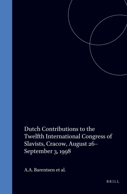 Dutch Contributions to the Twelfth International Congress of Slavists