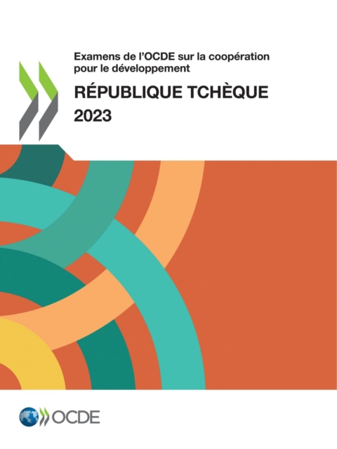 Examens de l'OCDE sur la coopération pour le développement : République tchèque 2023