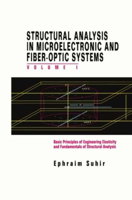 Structural Analysis in Microelectronic and Fiber-Optic Systems