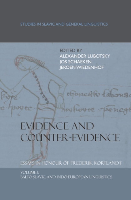 Evidence and Counter-Evidence: Essays in Honour of Frederik Kortlandt, Volume 1