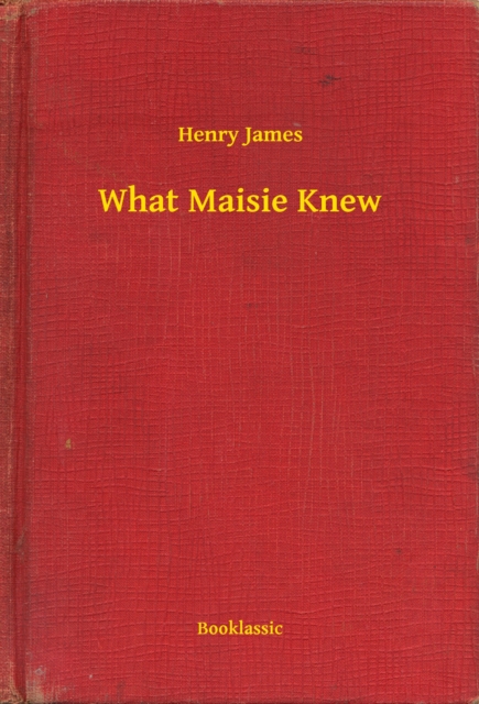 What Maisie Knew
