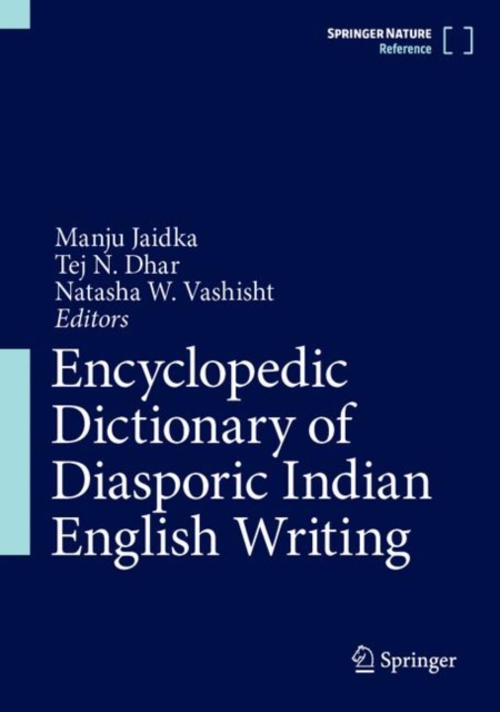Encyclopedic Dictionary of Diasporic Indian English Writing
