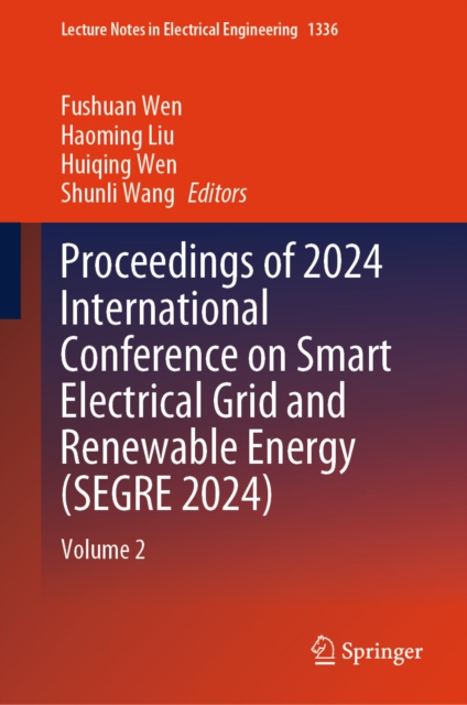 Proceedings of 2024 International Conference on Smart Electrical Grid and Renewable Energy (SEGRE 2024)