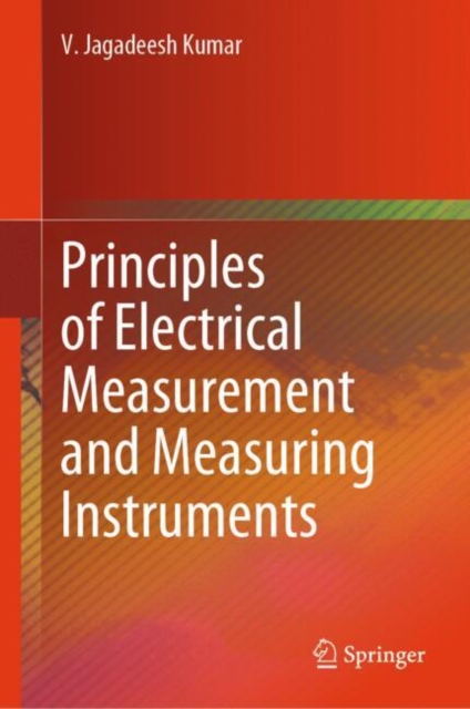 Principles of Electrical Measurement and Measuring Instruments