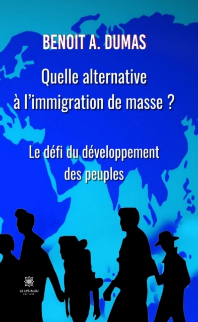 Quelle alternative a l'immigration de masse ?