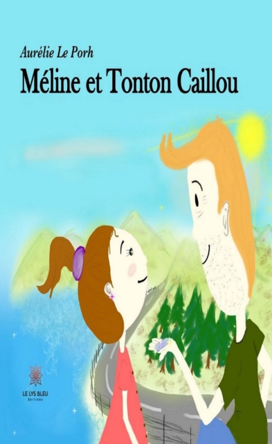 Meline et Tonton Caillou