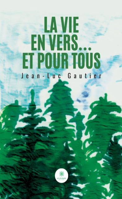 La vie en vers... et pour tous