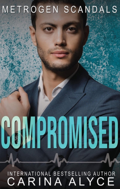 Compromised: A Medical Romance