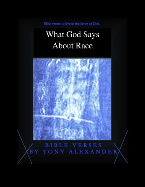 What God Says About Race