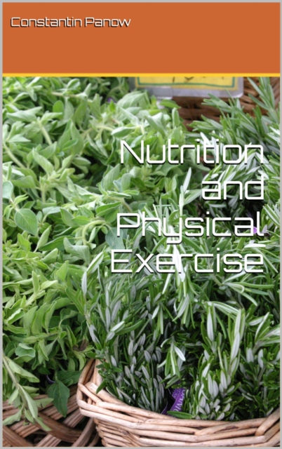 Nutrition and Physical Exercise 