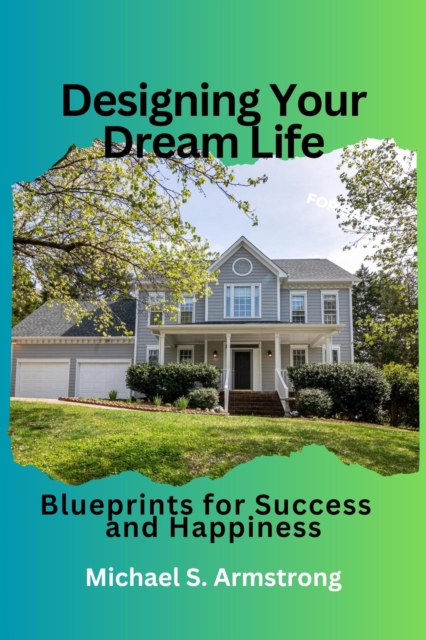 Designing Your Dream Life