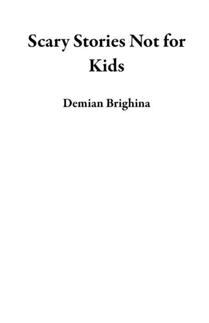 Scary Stories Not for Kids