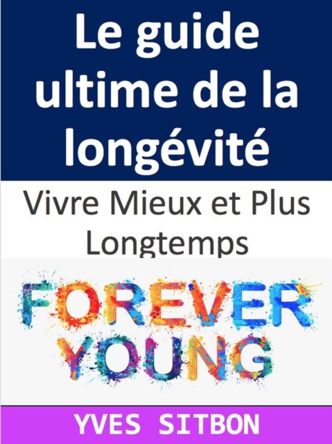 Longevite et medecine : Une nouvelle approche pour prevenir les maladies chroniques