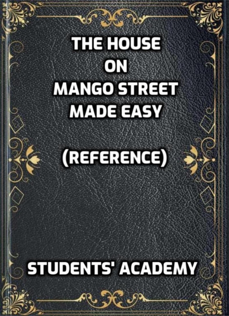 House on Mango Street Made Easy (Reference)