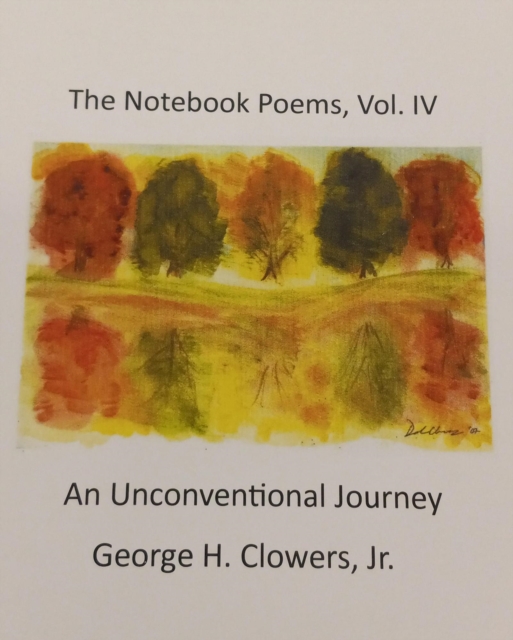 Notebook Poems, Vol. IV