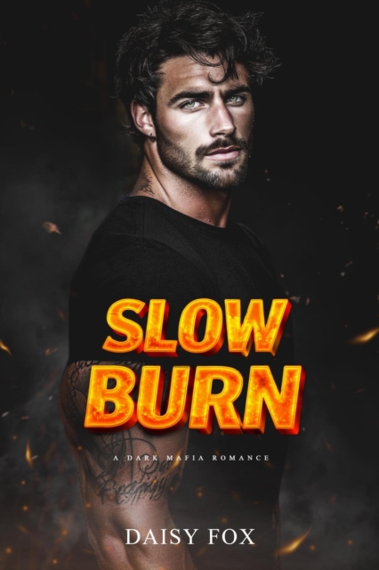 Slow Burn: Dark Mafia Romance