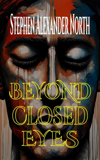Beyond Closed Eyes
